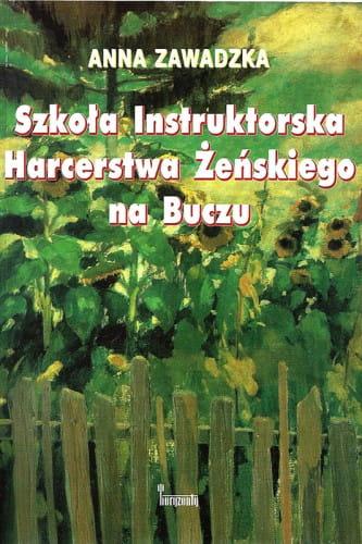 Szkoła Instruktorska Harcerstwa Żeńskiego na Buczu