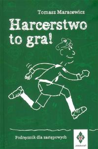 Harcerstwo to gra!