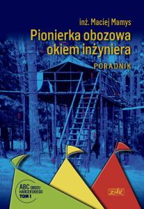 Pionierka obozowa okiem inżyniera. Poradnik