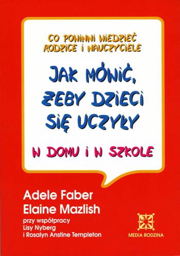 Jak mówić żeby dzieci się uczyły