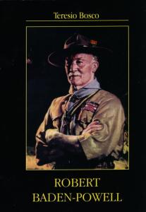 Robert Baden Powell. Twórca skautingu
