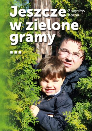 Jeszcze w zielone gramy